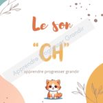apprendre à lire le son CH - fichier téléchargeable - apprendre progresser grandir